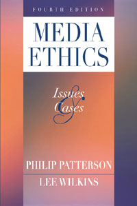Patterson - Media Ethics: Issues and Cases