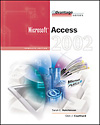 Advantage Series MS Office XP Access 2002